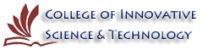 College of Innovative Science & Technology